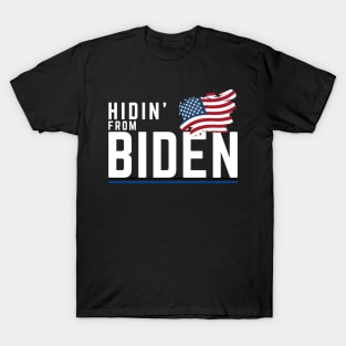 Hidin' from Biden 2020 T-Shirt